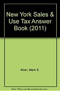 New York Sales & Use Tax Answer Book (2011) (Paperback)