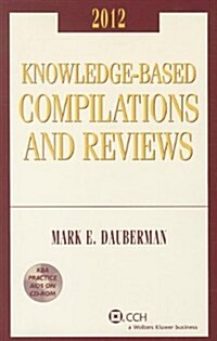 Knowledge-Based Compilations & Reviews, 2012 (Paperback)