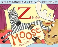 Z is for Moose: [Lexile 130][AR 0.8]