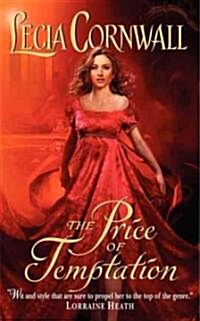 The Price of Temptation (Mass Market Paperback)