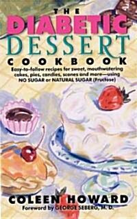 The Diabetic Dessert Cookbook (Mass Market Paperback)