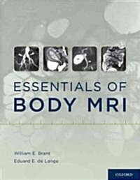 Essentials of Body MRI (Hardcover, 1st)