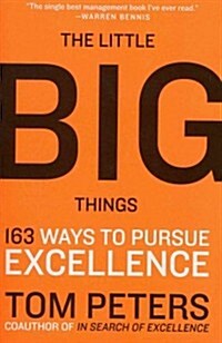 The Little Big Things: 163 Ways to Pursue Excellence (Paperback)