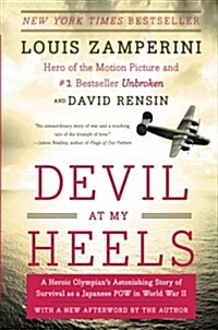 [중고] Devil at My Heels: A Heroic Olympian‘s Astonishing Story of Survival as a Japanese POW in World War II (Paperback)