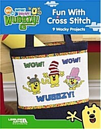 Wow! Wow! Wubbzy! Fun With Cross Stitch (Paperback)