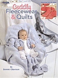 Cuddly Fleecewear & Quilts (Paperback)