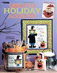 Quilted Holiday Accents (Leisure Arts #3547) (Hardcover)