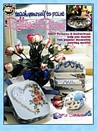 Teach Yourself to Paint Ribbons & Roses (Paperback)