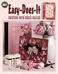 Easy-Does-It Painting with Doxie Keller (Paperback)