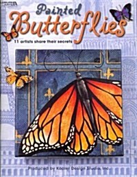 Painted Butterflies: 11 Artists Share Their Secrets [With Pattern(s)] (Paperback)