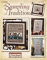 A Sampling of Tradition (Leisure Arts #3474) (Hardcover)