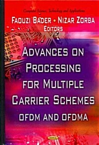 Advances on Processing for Multiple Carrier Schemes (Hardcover, UK)