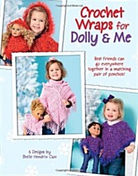 Crochet Wraps for Dolly & Me (Paperback)