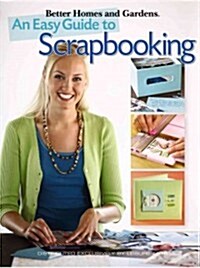 Better Homes and Gardens: An Easy Guide to Scrapbooking (Paperback)