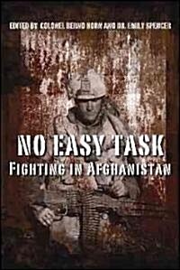 No Easy Task: Fighting in Afghanistan (Paperback)