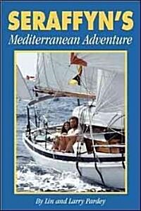 Seraffyns Mediterranean Adventure (Paperback, Anniversary)