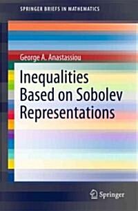 Inequalities Based on Sobolev Representations (Paperback, 2011)
