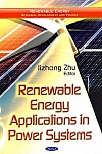 Renewable Energy Applications in Power Systems (Hardcover)