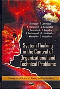 System Thinking in the Control of Organizational & Technical Problems (Hardcover)