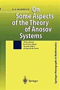 On Some Aspects of the Theory of Anosov Systems: With a Survey by Richard Sharp: Periodic Orbits of Hyperbolic Flows (Paperback)