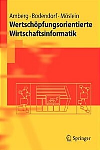 Wertsch?fungsorientierte Wirtschaftsinformatik (Paperback, 2011)