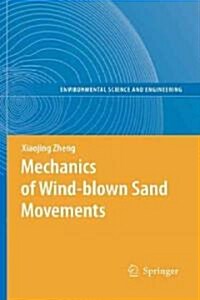 Mechanics of Wind-Blown Sand Movements (Paperback)