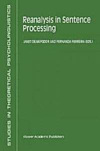 Reanalysis in Sentence Processing (Paperback)