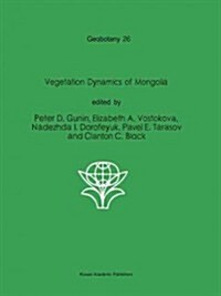 Vegetation Dynamics of Mongolia (Paperback)