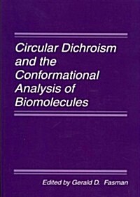 Circular Dichroism and the Conformational Analysis of Biomolecules (Paperback)