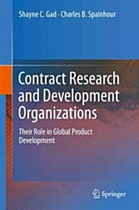 Contract Research and Development Organizations: Their Role in Global Product Development (Hardcover, 2011)