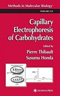 Capillary Electrophoresis of Carbohydrates (Paperback)