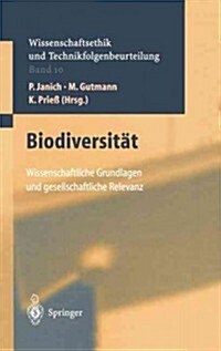 Biodiversit?: Wissenschaftliche Grundlagen Und Gesetzliche Relevanz (Hardcover, 2001)