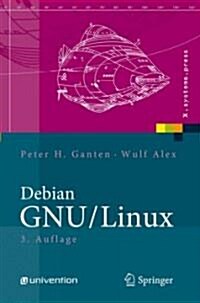 Debian Gnu/Linux: Grundlagen, Einrichtung Und Betrieb (Hardcover, 3)