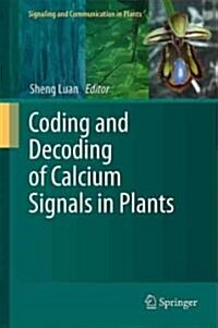 Coding and Decoding of Calcium Signals in Plants (Hardcover)