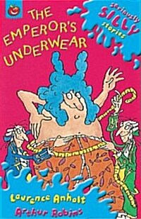 [중고] Seriously Silly Stories: The Emperors Underwear (Paperback)