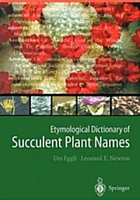 Etymological Dictionary of Succulent Plant Names (Paperback)