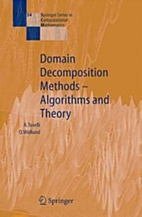 Domain Decomposition Methods - Algorithms and Theory (Paperback)