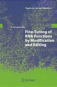 Fine-Tuning of RNA Functions by Modification and Editing (Paperback)