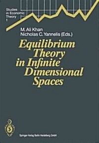 Equilibrium Theory in Infinite Dimensional Spaces (Paperback)