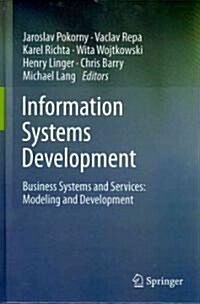 Information Systems Development: Business Systems and Services: Modeling and Development (Hardcover)