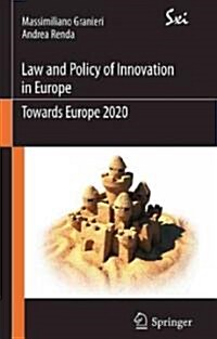 Innovation Law and Policy in the European Union: Towards Horizon 2020 (Paperback, 2012)