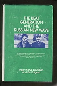 The Beat Generation and the Russian New Wave (Hardcover)
