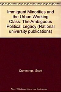 Immigrant Minorities and the Urban Working Class (Hardcover)