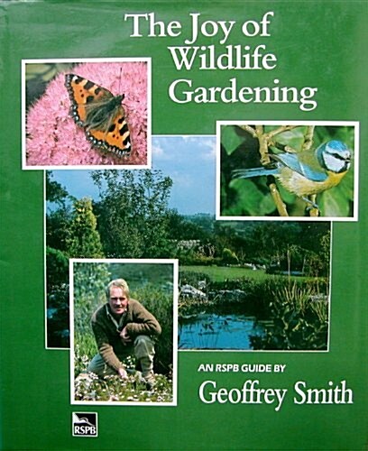 The Joy of Wildlife Gardening (Hardcover)