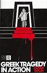 Greek Tragedy in Action (Paperback, Reprint)