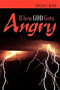 When God Gets Angry (Paperback)