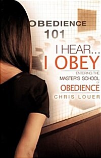 I Hear...i Obey (Paperback)