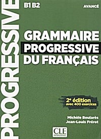 Grammaire progressive du francais - Nouvelle edition: Livre avance & CD au (Paperback)