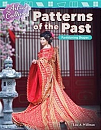 Art and Culture: Patterns of the Past: Partitioning Shapes (Paperback)