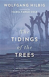 The Tidings of the Trees (Paperback)